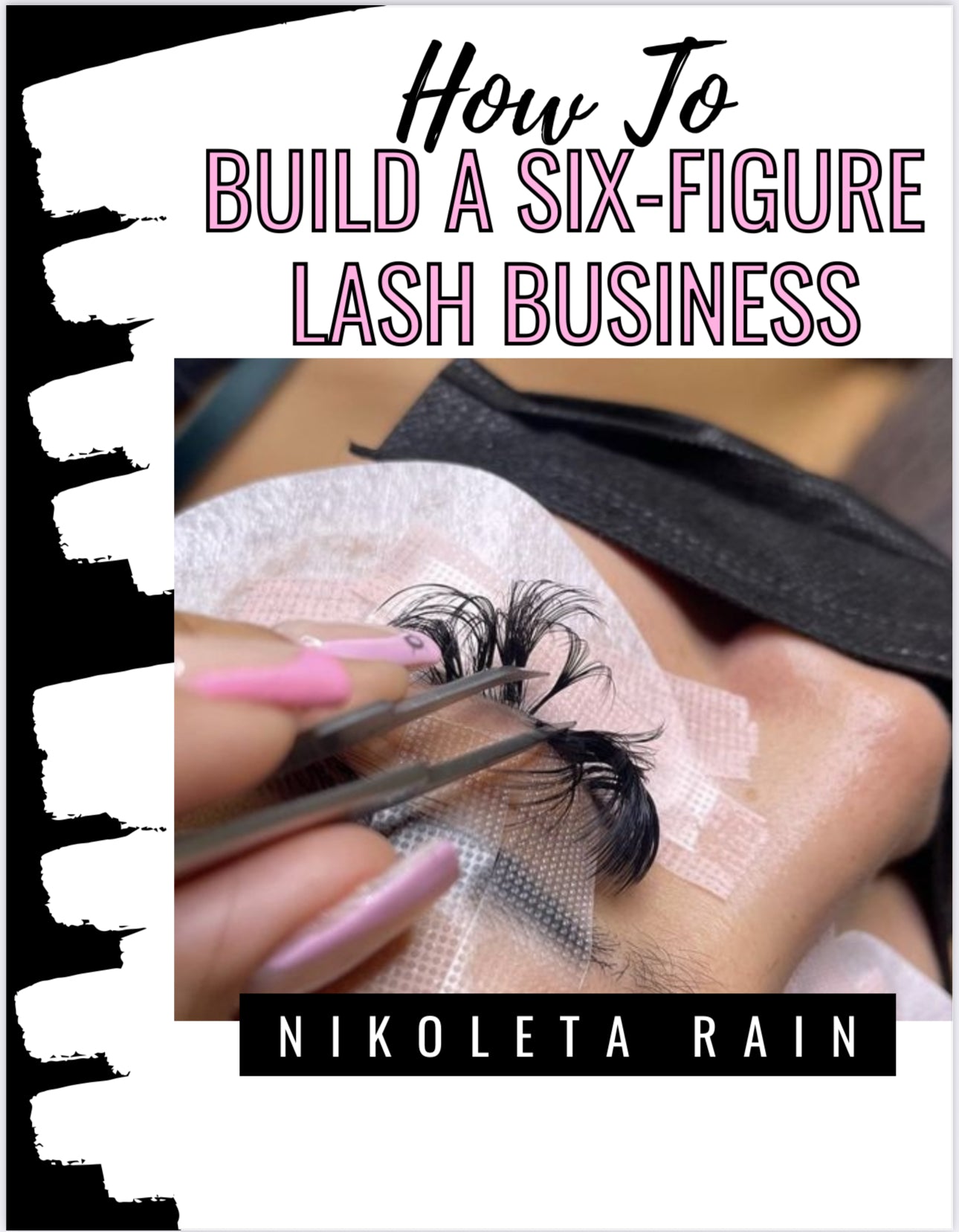How to create a 6 figure lash buisness E Book
