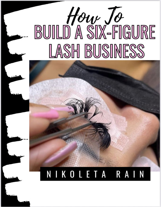 How to create a 6 figure lash buisness E Book